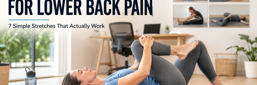 Stretch exercises for lower back pain with simple movements to improve flexibility and relieve discomfort